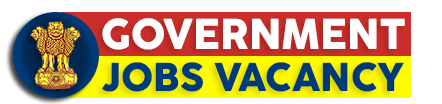 Government Jobs Vacancy – 10th Pass Govt Job, Latest Govt Jobs Notifications 2024